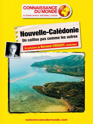 NOUVELLE-CALEDONIE, Un caillou pas comme les autres NOUVELLE-CALEDONIE, Un caillou pas comme les autres