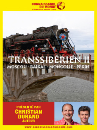 TRANSSIBERIEN II - Moscou - Baïkal - Mongolie - Pékin TRANSSIBERIEN II - Moscou - Baïkal - Mongolie - Pékin