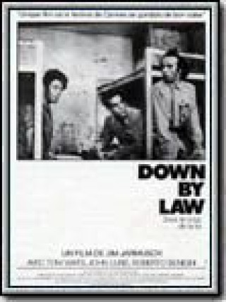 Down by Law Down by Law