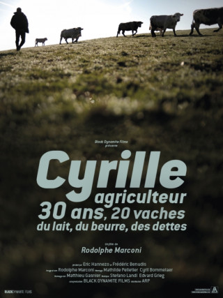 Cyrille, agriculteur, 30 ans, 20 vaches, du lait, du beurre, des dettes Cyrille, agriculteur, 30 ans, 20 vaches, du lait, du beurre, des dettes