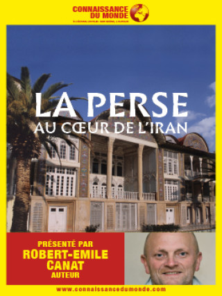 LA PERSE - Au coeur de l'Iran LA PERSE - Au coeur de l'Iran