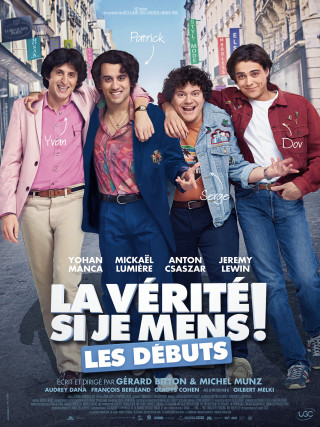 La Vérité si je mens ! Les débuts La Vérité si je mens ! Les débuts